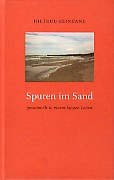Bild des Verkufers fr Spuren im Sand. gesammelt in einem langen Leben. zum Verkauf von Antiquariat ExLibris Erlach Eberhard Ott