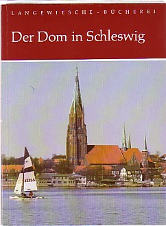 Bild des Verkufers fr Der Dom in Schleswig. zum Verkauf von Antiquariat ExLibris Erlach Eberhard Ott