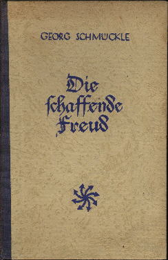 Image du vendeur pour Die schaffende Freud. mis en vente par Antiquariat ExLibris Erlach Eberhard Ott