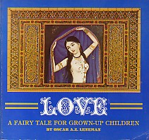 Imagen del vendedor de Love. A fairy tale for grown-up children. A fairy tale for grown-up children. a la venta por Antiquariat ExLibris Erlach Eberhard Ott