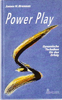 Image du vendeur pour Power Play. Dynamische Techniken fr den Erfolg. mis en vente par Antiquariat ExLibris Erlach Eberhard Ott