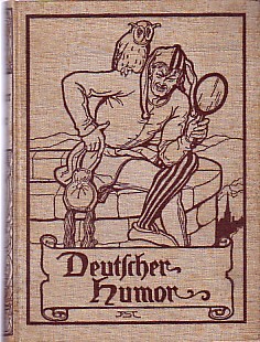 Deutscher Humor in alter und neuer Zeit. Mit 200 Federzeichnungen von Franz Staffen.