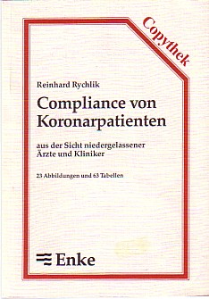 Seller image for Compliance von Koronarpatienten. aus der Sicht niedergelassener rzte und Kliniker. for sale by Antiquariat ExLibris Erlach Eberhard Ott