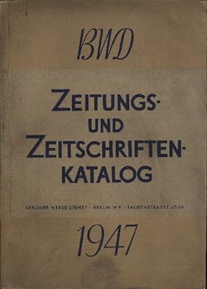 BWD Zeitungs- und Zeitschriften-Katalog 1947.