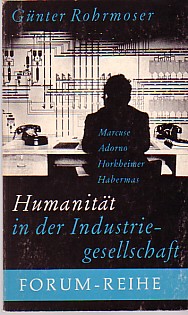 Humanität in der Industriegesellschaft. Forum-Reihe, Heft 14.