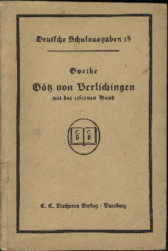 Seller image for J.W.v. Goethe: Gtz von Berlichingen. mit der eisernen Hand. Ein Schauspiel. for sale by Antiquariat ExLibris Erlach Eberhard Ott