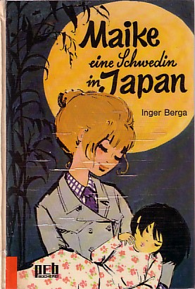 Bild des Verkufers fr Maike : eine Schwedin in Japan. [Aus d. Schwed. bers. von Franziska Osten], zum Verkauf von Antiquariat ExLibris Erlach Eberhard Ott