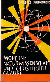 Moderne Naturwissenschaft und christlicher Glaube.