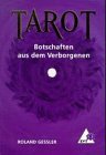 Tarot : Botschaften aus dem Verborgenen. Roland Gessler