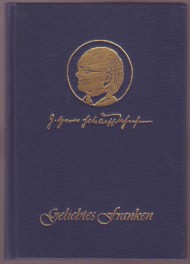 Bild des Verkufers fr Geliebtes Franken. Zum Andenken an den frnkischen Autor G. Harro Schaeff-Scheefen. zum Verkauf von Antiquariat ExLibris Erlach Eberhard Ott