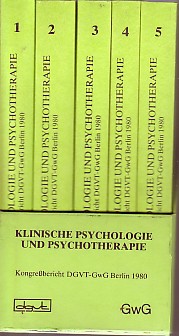 Klinische Psychologie und Psychotherapie 1-5. Kongreßbericht Berlin 1980.