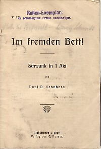 Image du vendeur pour Im fremden Bett! Schwank in 1 Akt. mis en vente par Antiquariat ExLibris Erlach Eberhard Ott