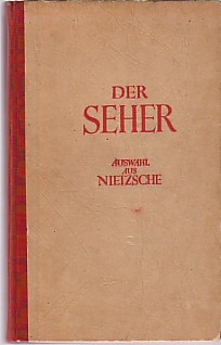 Der Seher. Eine Auswahl aus Nietzsche.