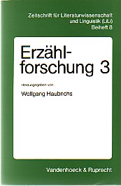 Bild des Verkufers fr Erzhlforschung 3. Theorien, Modelle und Methoden der Narrativik. Mit einem Nachtrag zur Auswahlbibliographie in Erzhlforschung 1 und 2. zum Verkauf von Antiquariat ExLibris Erlach Eberhard Ott