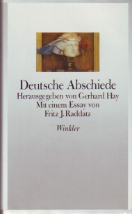 Bild des Verkufers fr Deutsche Abschiede. Mit einem Essay von Fritz J. Raddatz. zum Verkauf von Antiquariat ExLibris Erlach Eberhard Ott
