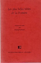 Seller image for Les plus belles fables de La Fontaine. Choisies et annotes par Henning Kaufmann. for sale by Antiquariat ExLibris Erlach Eberhard Ott