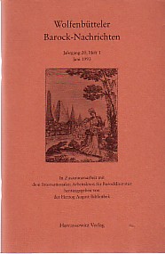 Wolfenbütteler Barock-Nachrichten: Jahrgang 20, Heft 1 und 2, Juni / Dezember 1993.