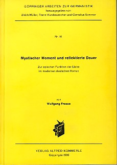 Seller image for Mystischer Moment und reflektierte Dauer. Zur epischen Funktion der Liebe im modernen deutschen Roman. for sale by Antiquariat ExLibris Erlach Eberhard Ott