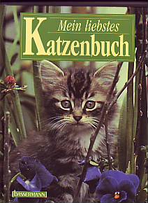 Seller image for Mein liebstes Katzenbuch. Das Buch fr alle Katzenfans. Titel der Originalausgabe: The illustrated Cat's Life. for sale by Antiquariat ExLibris Erlach Eberhard Ott