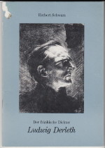 Bild des Verkufers fr Der frnkische Dichter Ludwig Derleth. Katalog anllich der Ausstellung in der Kreis- und Autobibliothek Kronach vom 31.3. - 30.4.1984 und vom 18.5. - 30.6.1984 in der Stadtbibliothek Gerolzhofen. Mit einer Bibliographie und 17 Abbildungen. zum Verkauf von Antiquariat ExLibris Erlach Eberhard Ott