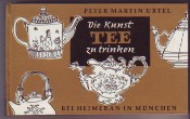 Bild des Verkufers fr Die Kunst, Tee zu trinken. zum Verkauf von Antiquariat ExLibris Erlach Eberhard Ott