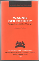 Wagnis der Freiheit : Perspektiven geistlicher Theologie ; Festschrift für Paul Imhof. hrsg. von ...