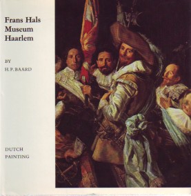 Seller image for Frans Hals Museum Haarlem. Dutch Painting. for sale by Antiquariat ExLibris Erlach Eberhard Ott