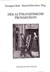 Bild des Verkufers fr Der altfranzsische Prosaroman. Beitrge zur romanischen Philologie des Mittelalters, Band XII. zum Verkauf von Antiquariat ExLibris Erlach Eberhard Ott