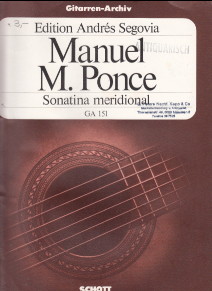 Bild des Verkufers fr Manuel M. Ponce: Sonatina meridional [Musikdruck] : adapto para la guitarra par A. Segovia Edition Andres Segovia zum Verkauf von Antiquariat ExLibris Erlach Eberhard Ott