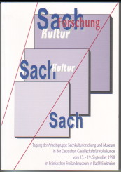 Bild des Verkufers fr Sach-Kultur-Forschung : gesammelte Beitrge der Tagung der Arbeitsgruppe Sachkulturforschung und Museum in der Deutschen Gesellschaft fr Volkskunde vom 15. bis 19. September 1998 in Bad Windsheim. Hrsg. von Hermann Heidrich, Deutsche Gesellschaft fr Volkskunde / Arbeitsgruppe Sachkulturforschung und Museum: Tagung der Arbeitsgruppe Sachkulturforschung und Museum in der Deutschen Gesellschaft fr Volkskunde vom 15.-19. September 1998 im Frnkischen Freilandmuseum. zum Verkauf von Antiquariat ExLibris Erlach Eberhard Ott