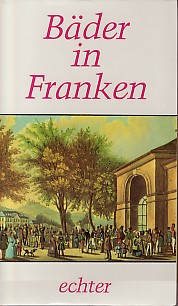 Bild des Verkufers fr Bder in Franken. zum Verkauf von Antiquariat ExLibris Erlach Eberhard Ott