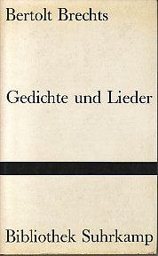 Bild des Verkufers fr Bertolt Brechts Gedichte und Lieder. zum Verkauf von Antiquariat ExLibris Erlach Eberhard Ott