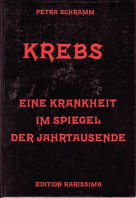 Seller image for Krebs. Eine Krankheit im Spiegel der Jahrtausende. for sale by Antiquariat ExLibris Erlach Eberhard Ott