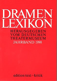 Image du vendeur pour Dramenlexikon: Jahrband 1990. Herausgegeben vom Deutschen Theatermuseum. mis en vente par Antiquariat ExLibris Erlach Eberhard Ott