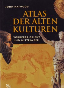 Atlas der alten Kulturen. Vorderer Orient und Mittelmeer.