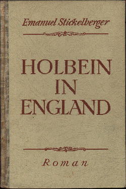 Bild des Verkufers fr Holbein in England. Roman. zum Verkauf von Antiquariat ExLibris Erlach Eberhard Ott