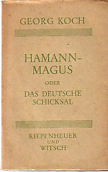 Imagen del vendedor de Hamann - Magus oder das deutsche Schicksal. Vom Sinn der Einfalt. a la venta por Antiquariat ExLibris Erlach Eberhard Ott