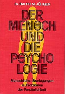 Bild des Verkufers fr Der Mensch und die Psychologie. Menschliche berlegungen zu Problemen der Persnlichkeit. Dargestellt mit Hilfe eines Modellversuchs. zum Verkauf von Antiquariat ExLibris Erlach Eberhard Ott