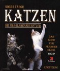 Bild des Verkufers fr Katzen. Der Siegeszug der Katze. Die berlebensknstler, das Buch zur Fernsehserie BBC, ProSieben. zum Verkauf von Antiquariat ExLibris Erlach Eberhard Ott