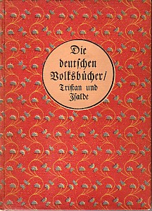 Imagen del vendedor de Die deutsche Volksbcher / Tristan und Isolde. a la venta por Antiquariat ExLibris Erlach Eberhard Ott