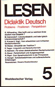 Lesen 5: Didaktik Deutsch. Probleme - Positionen - Perspektiven.