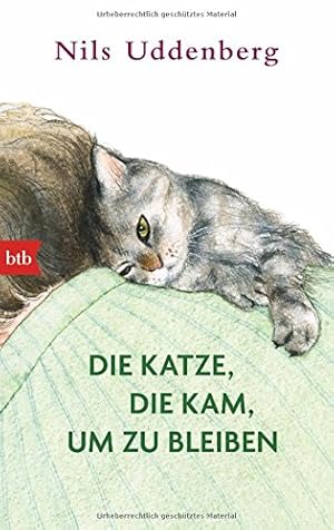 Seller image for Die Katze, die kam, um zu bleiben. for sale by Antiquariat ExLibris Erlach Eberhard Ott