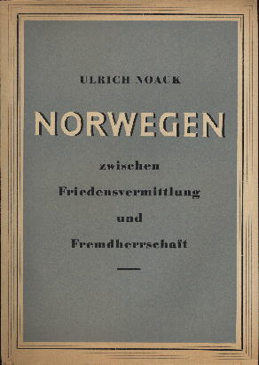 Seller image for NORWEGEN zwischen Friedensvermittlung und Fremdherrschaft. for sale by Antiquariat ExLibris Erlach Eberhard Ott
