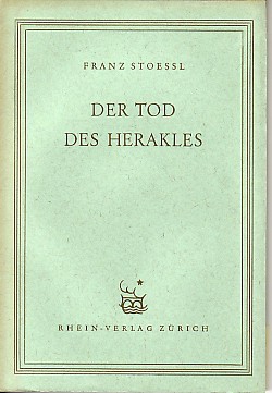 Der Tod des Herakles. Arbeitsweise und Formen der antiken Sagendichtung.