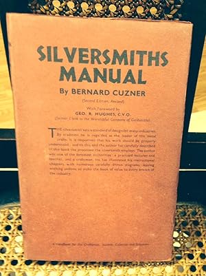 Imagen del vendedor de Silversmiths Manual a la venta por Henry E. Lehrich
