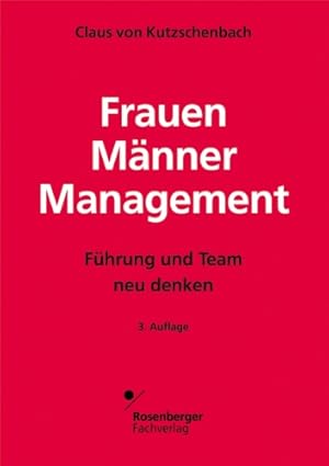 Bild des Verkufers fr Frauen - Mnner - Management : Fhrung und Team neu denken. zum Verkauf von Kepler-Buchversand Huong Bach
