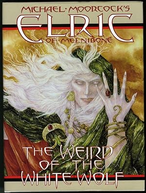 Elric of Melnibone: The Weird of the White Wolf