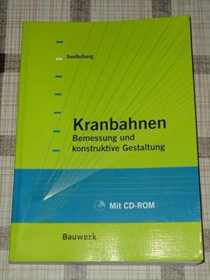 Kranbahnen : Bemessung und konstruktive Gestaltung