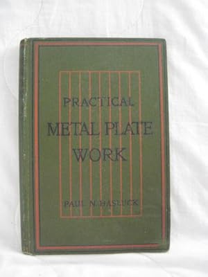 Practical Metal Plate Work : with numerous engravings and diagrams