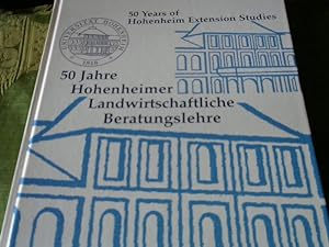 50 Jahre Hohenheimer landwirtschaftliche Beratungslehre = 50 years of Hohenheim extension studies...